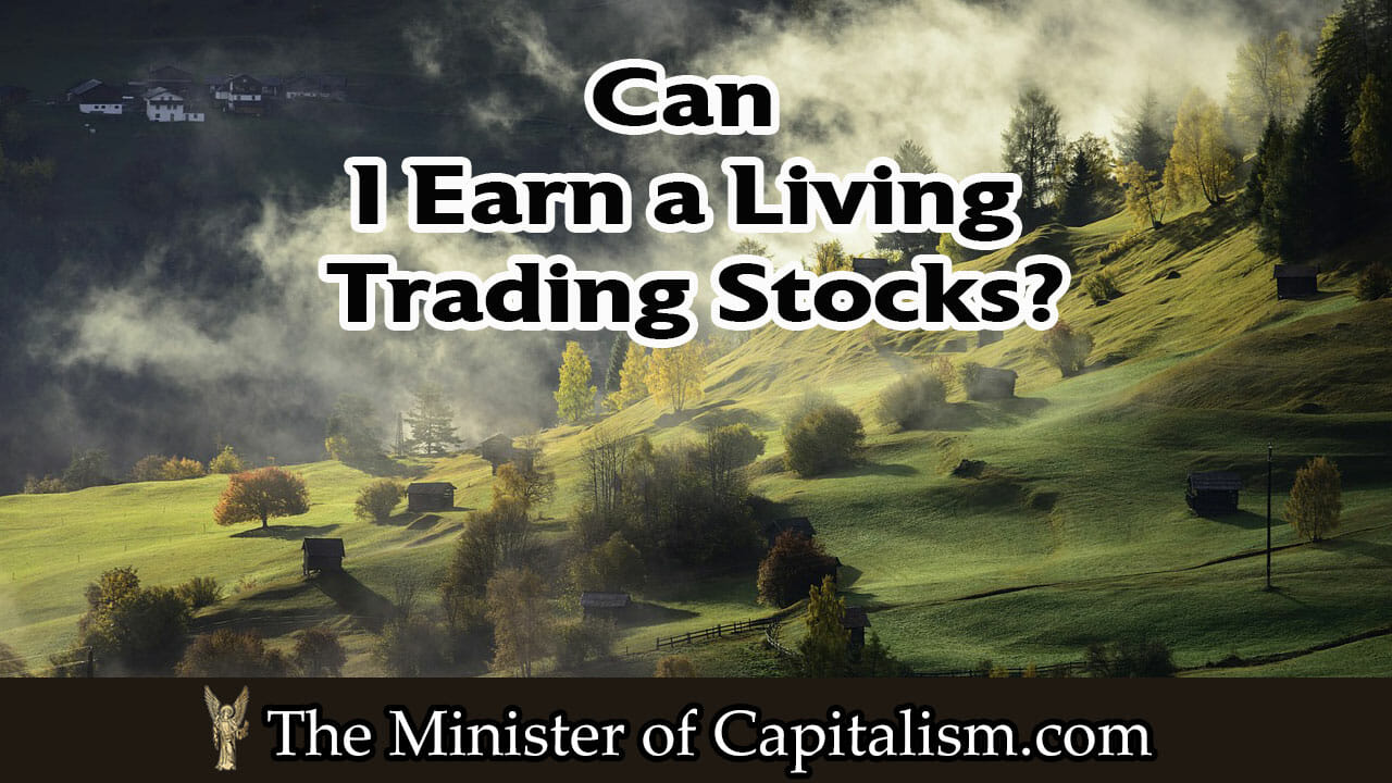 Can I Earn a Living Trading Stocks