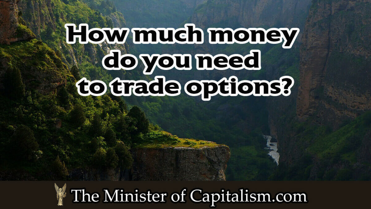 how much money do you need to trade options