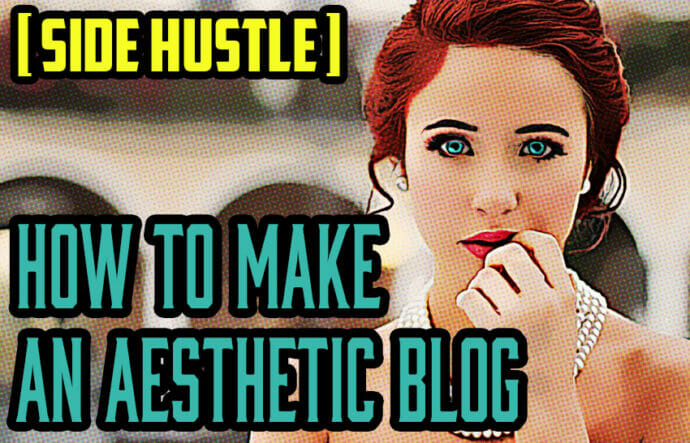 how to make an aesthetic blog