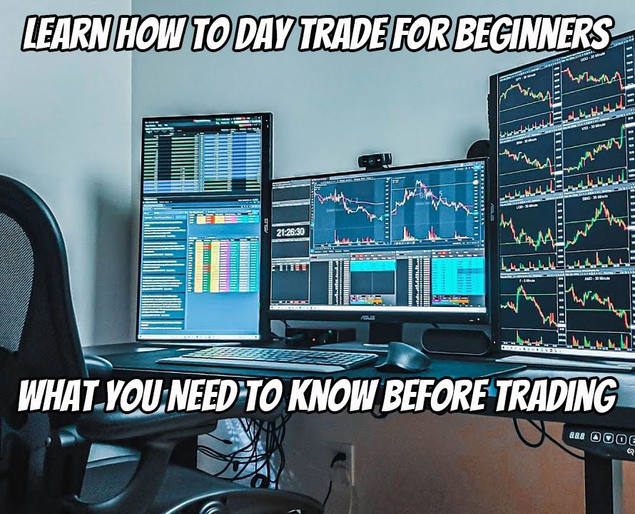 Learn How to Day Trade for Beginners - What You Need To Know Before Trading