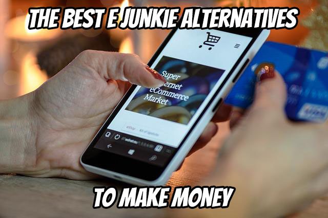 The Best E Junkie Alternatives to Make Money