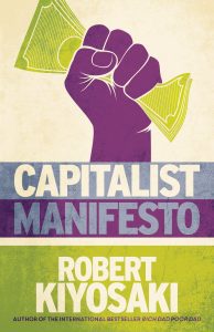 capitalist manifesto robert kiyosaki