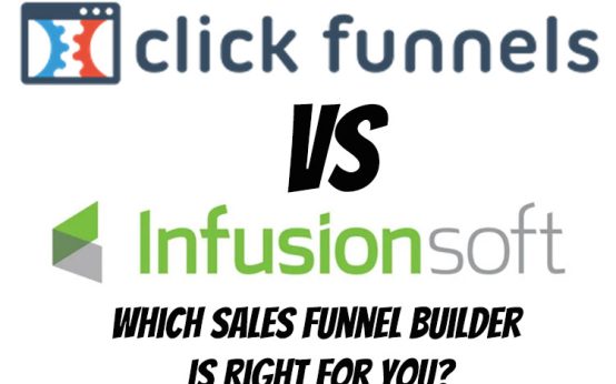 ClickFunnels vs Infusionsoft - Which Sales Funnel Builder is Right for You?