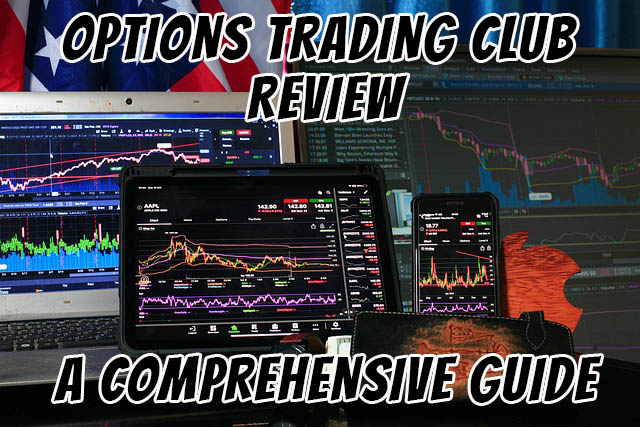 Options Trading Club Review - A Comprehensive Guide